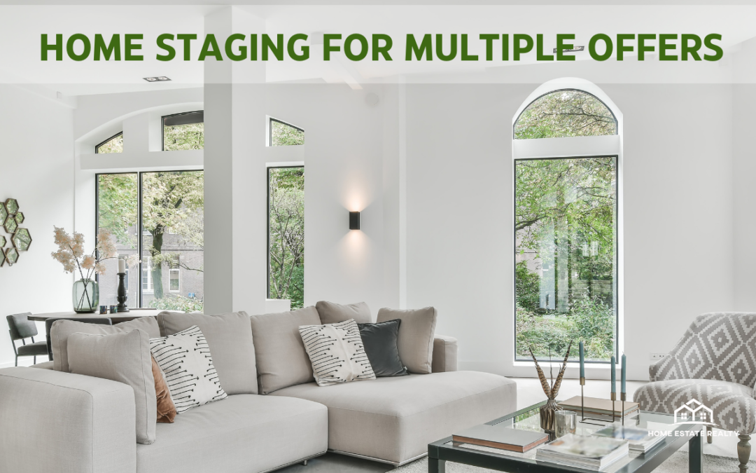Home Staging is Important for Multiple Offers