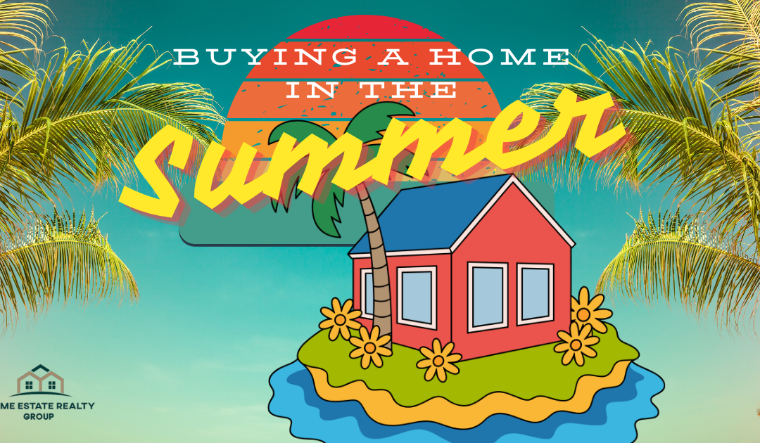 6 Reasons to Buy a Home in the Summer